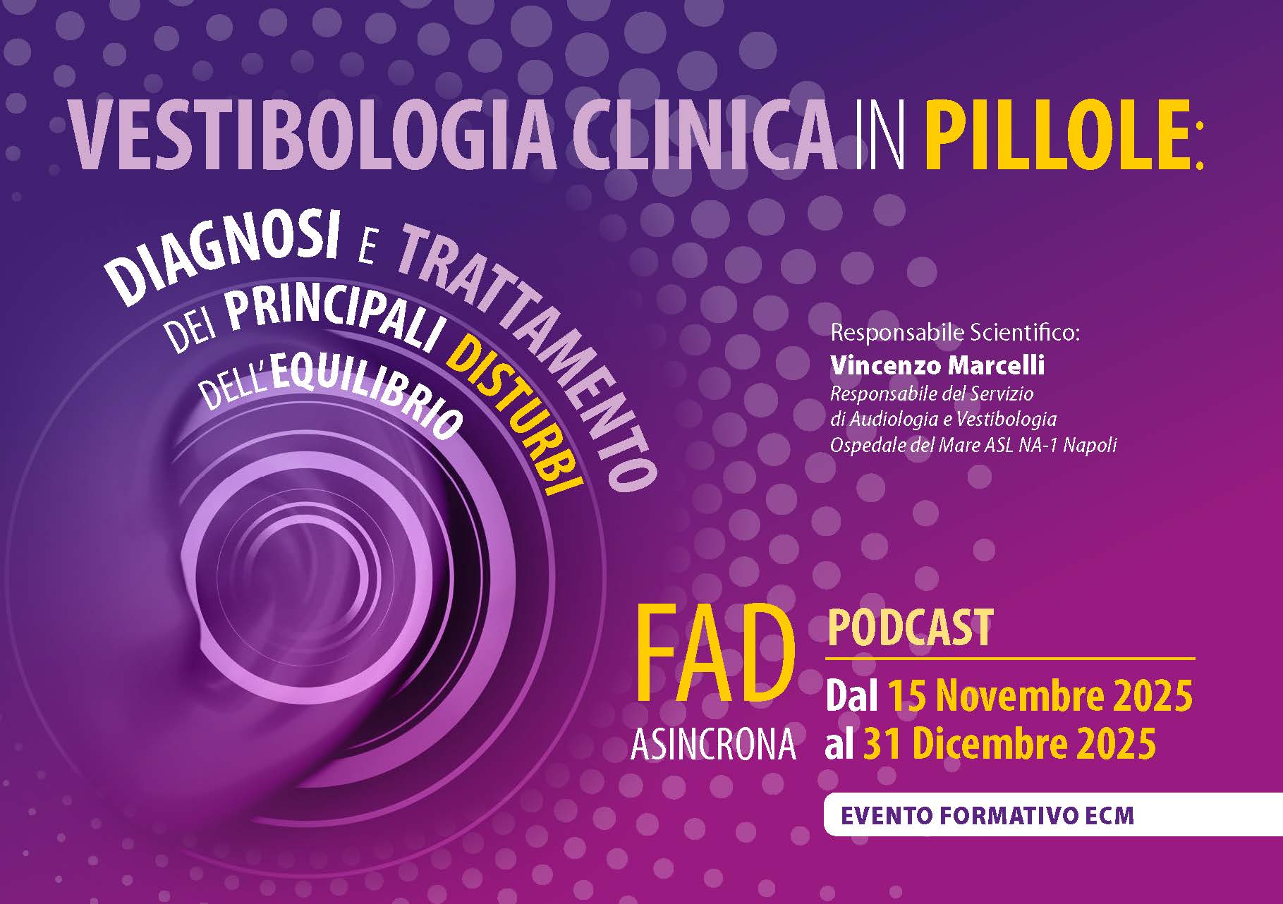 PODCAST Vestibologia clinica in pillole:  diagnosi e trattamento dei principali disturbi dell’equilibrio
