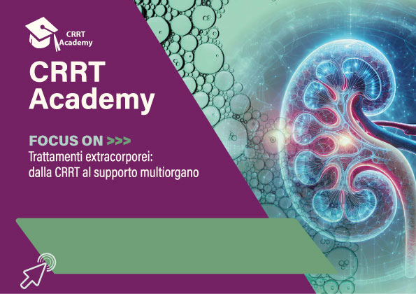 CRRT Academy - Trattamenti extracorporei: dalla CRRT al supporto multiorgano