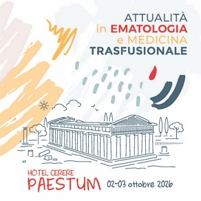 Attualità in Ematologia e Medicina Trasfusionale